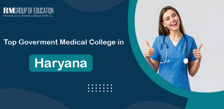 Top Government Medical Colleges in Haryana