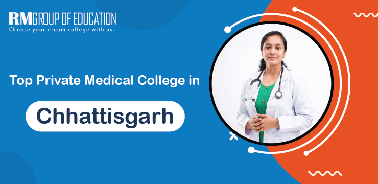 Top Private Medical Colleges in Chhattisgarh