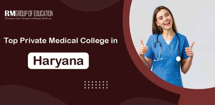Top Private Medical Colleges in Haryana