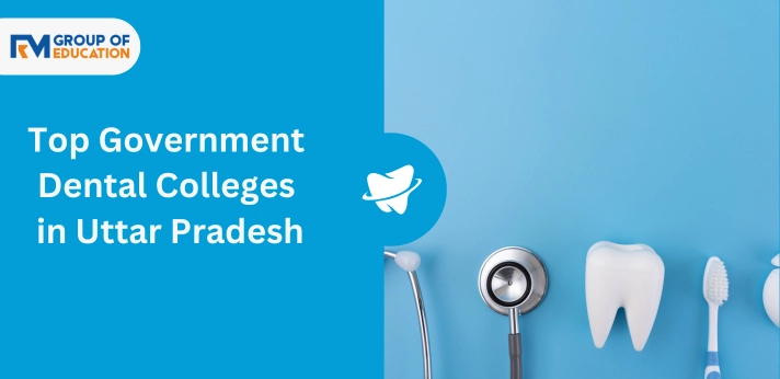 Top Government Dental Colleges in Uttar Pradesh