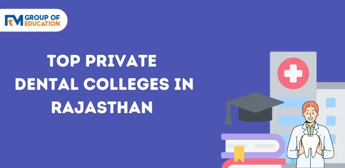 Top Private Dental Colleges in Rajasthan