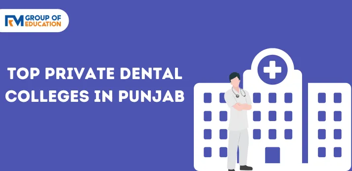 Top Private Dental Colleges in Punjab