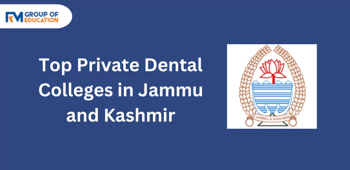 Top Private Dental Colleges in Jammu and Kashmir