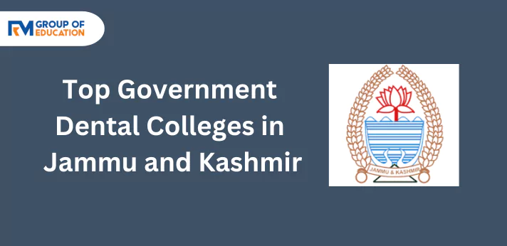 Top Government Dental Colleges in Jammu and Kashmir