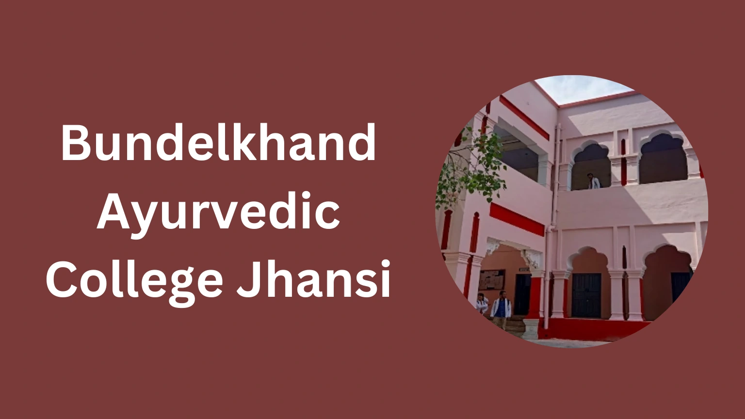 Bundelkhand Ayurvedic College Jhansi