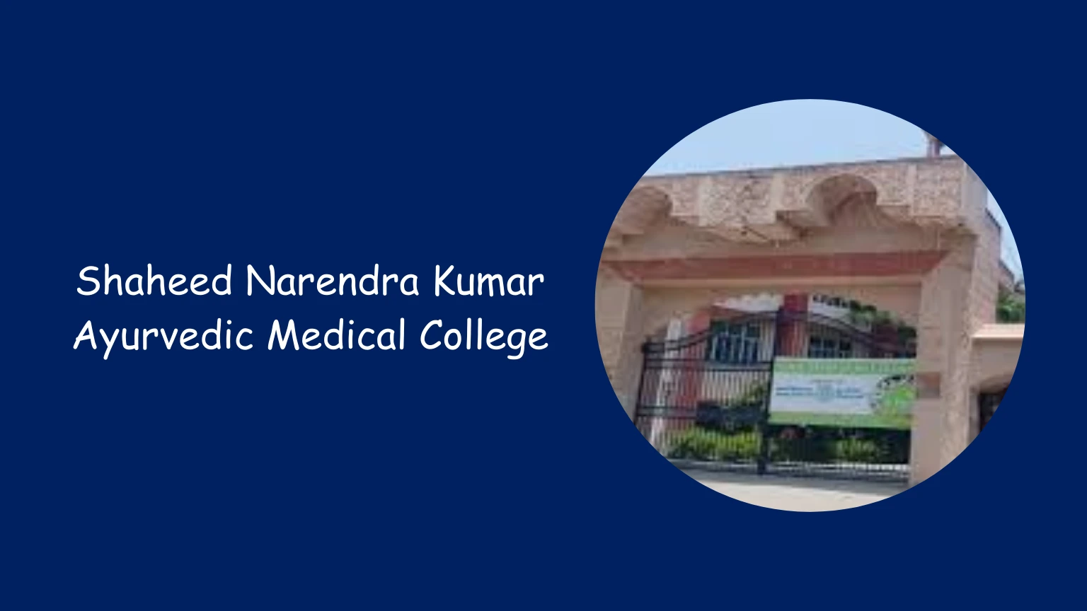 Shaheed Narendra Kumar Ayurvedic Medical College