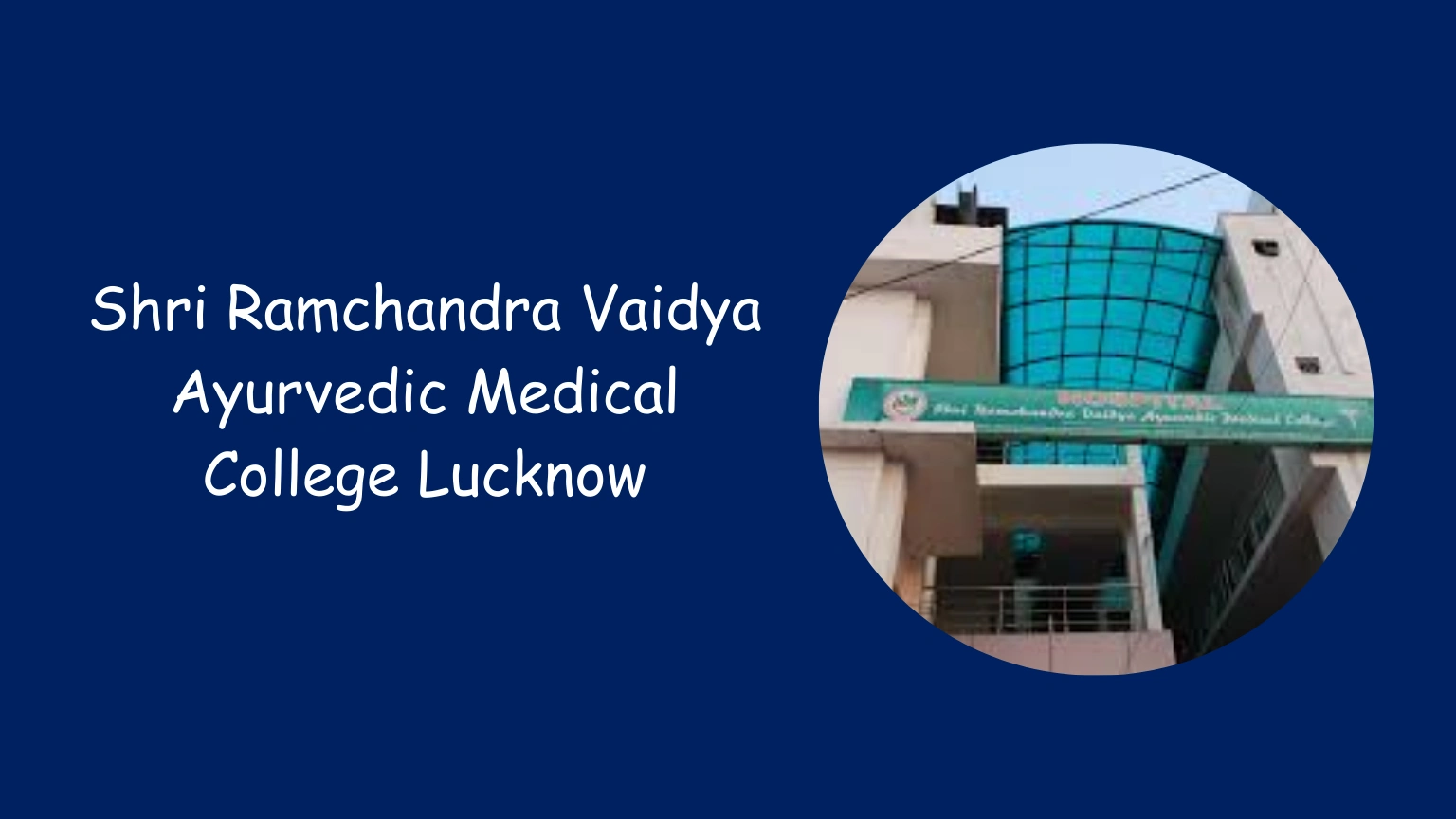 Shri Ramchandra Vaidya Ayurvedic Medical College Lucknow