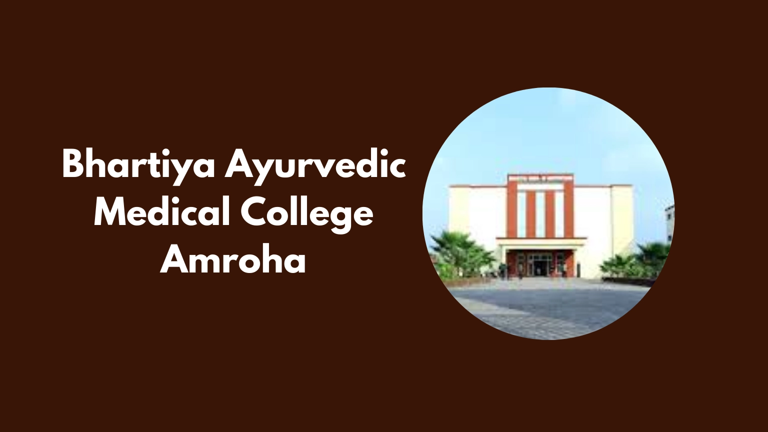 Bhartiya Ayurvedic Medical College Amroha