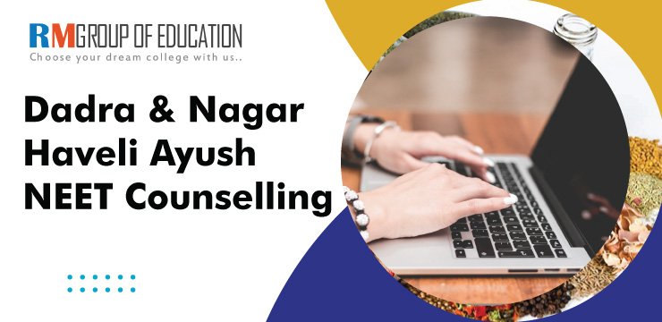 Dadra and Nagar Haveli Ayush NEET Counselling
