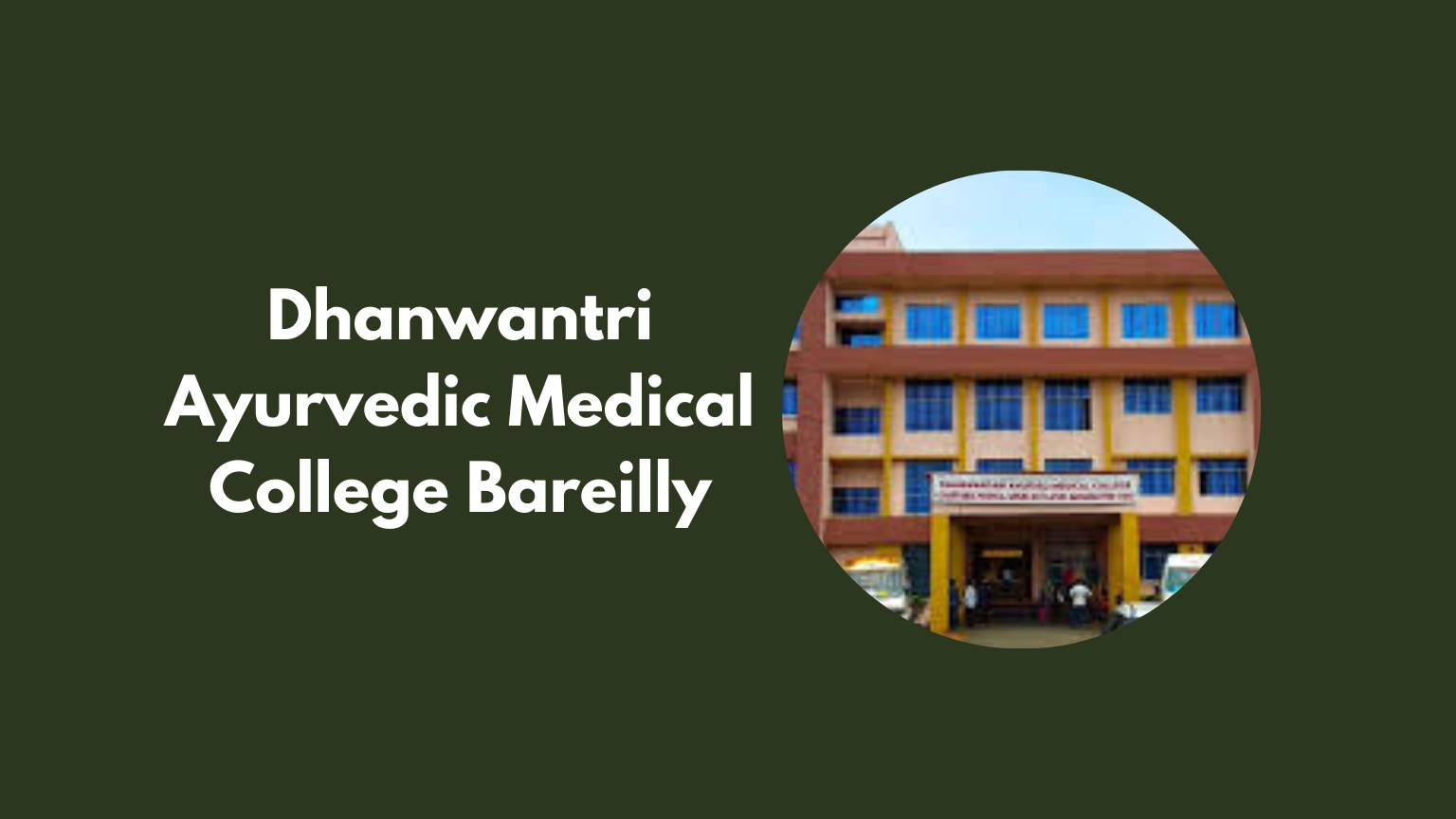 Dhanwantri Ayurvedic Medical College Bareilly