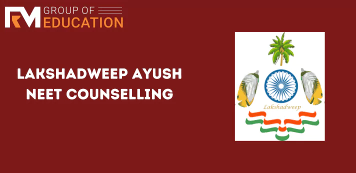Lakshadweep Ayush NEET Counselling