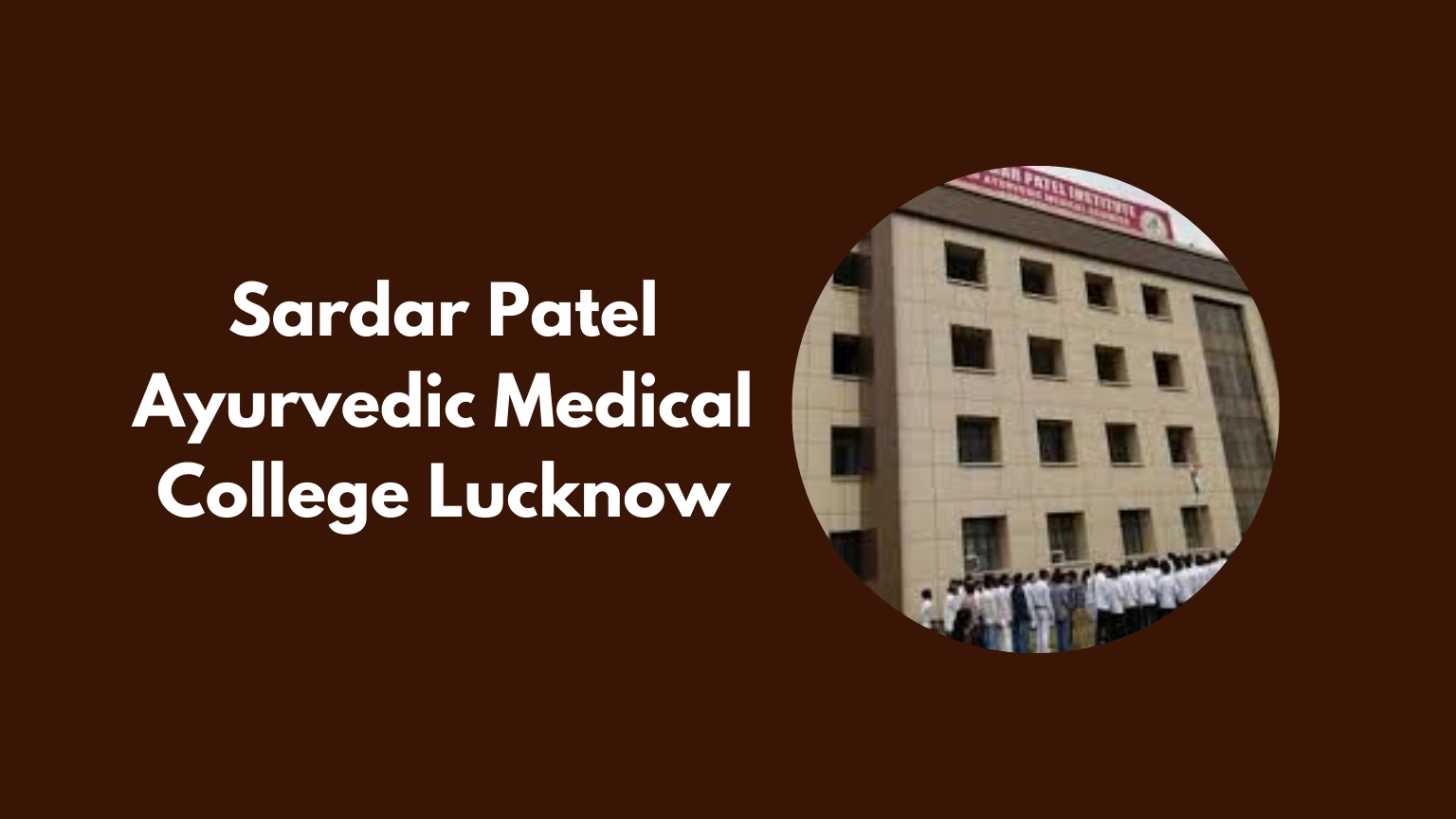 Sardar Patel Ayurvedic Medical College Lucknow