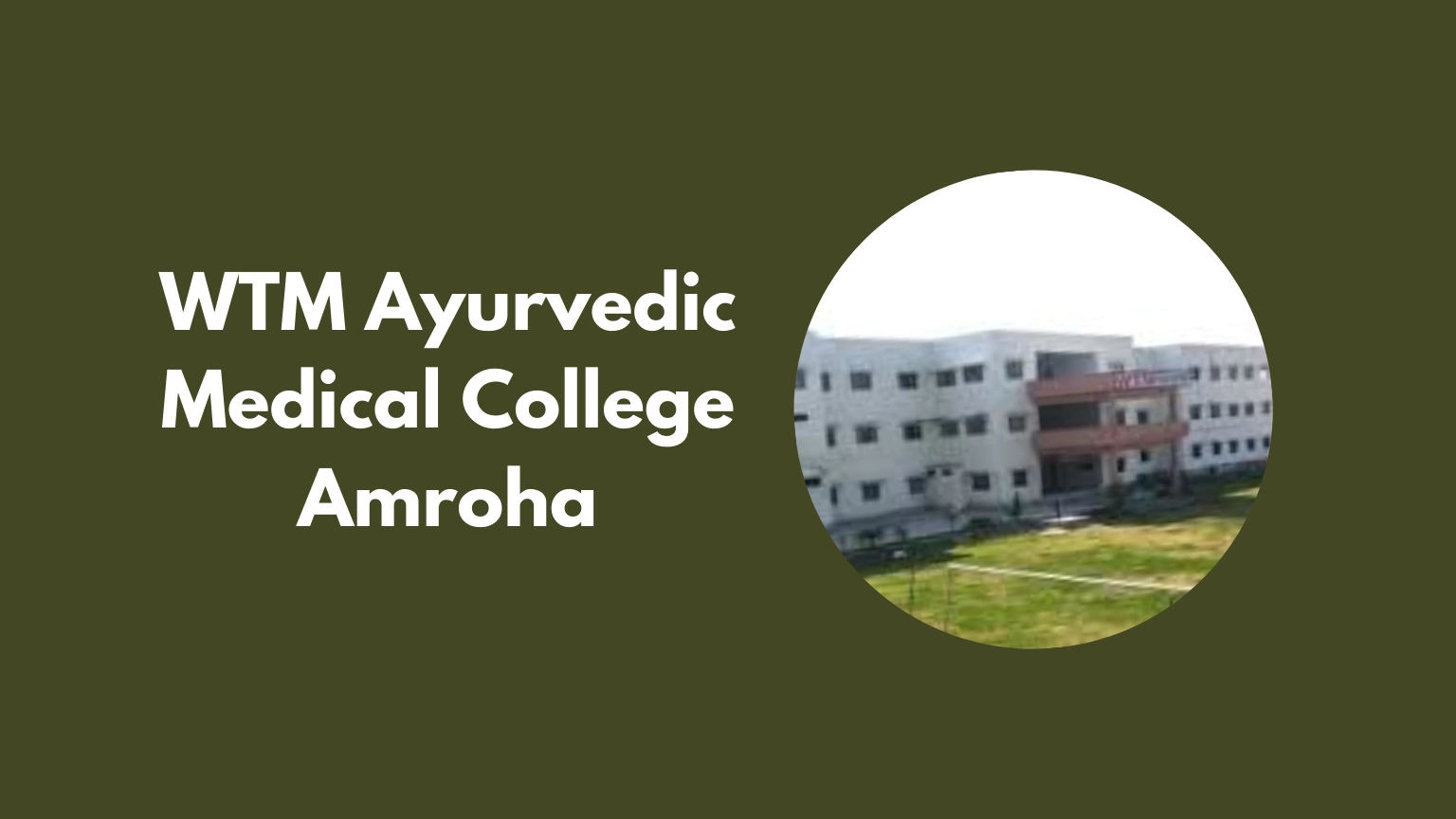 WTM Ayurvedic Medical College Amroha