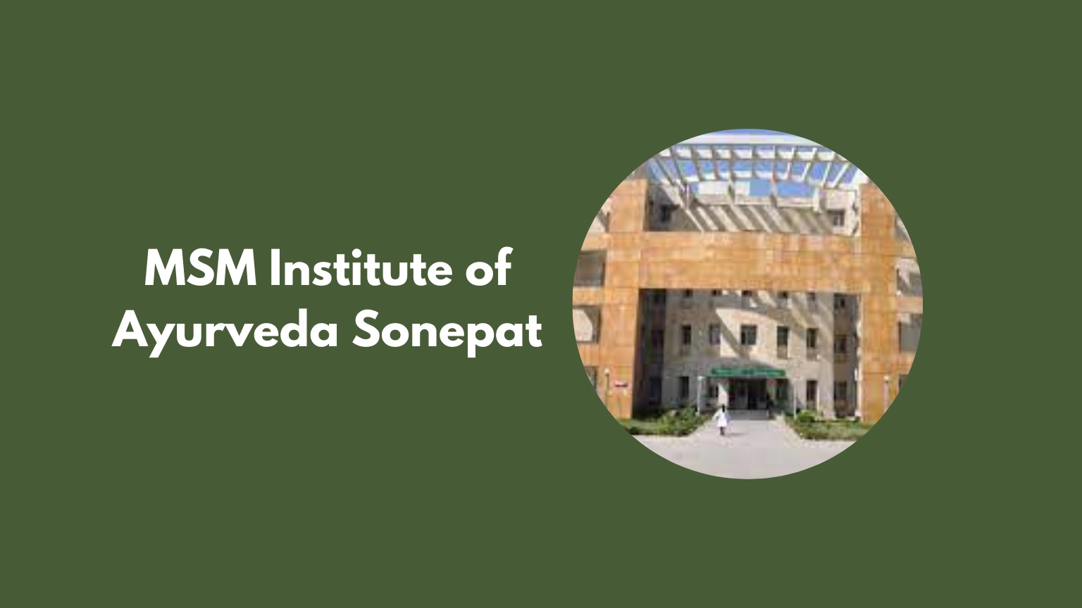 MSM Institute of Ayurveda Sonepat