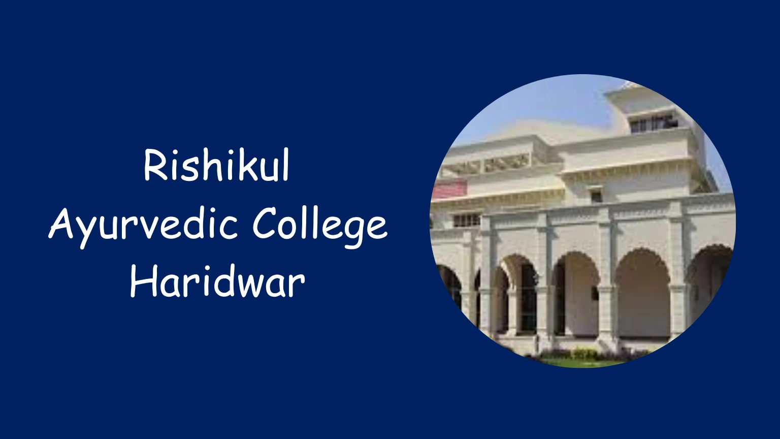 Rishikul Ayurvedic College Haridwar