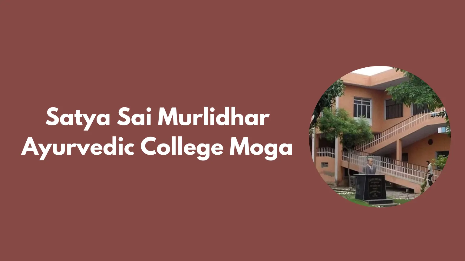 Satya Sai Murlidhar Ayurvedic College Moga