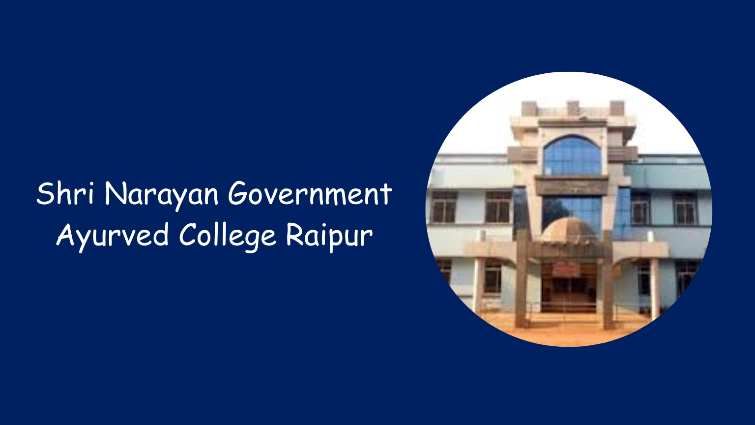 Shri Narayan Government Ayurved College Raipur