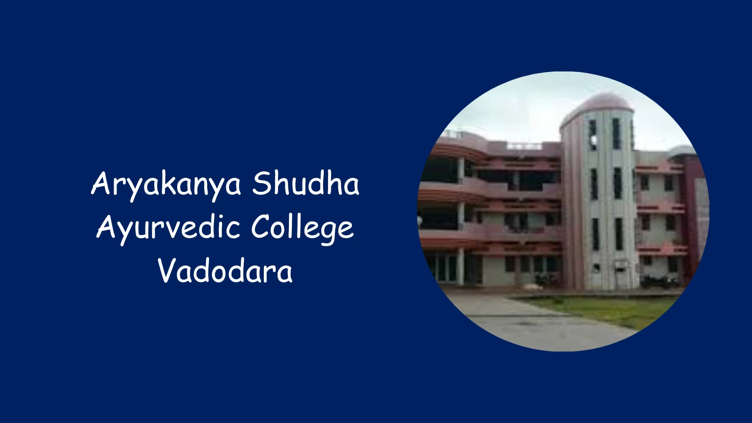 Aryakanya Shudha Ayurvedic College Vadodara