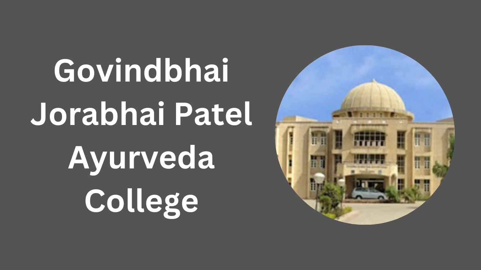 Govindbhai Jorabhai Patel Ayurveda College