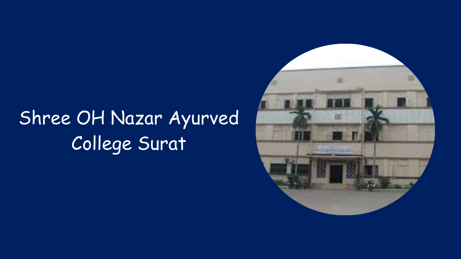 Shree OH Nazar Ayurved College Surat