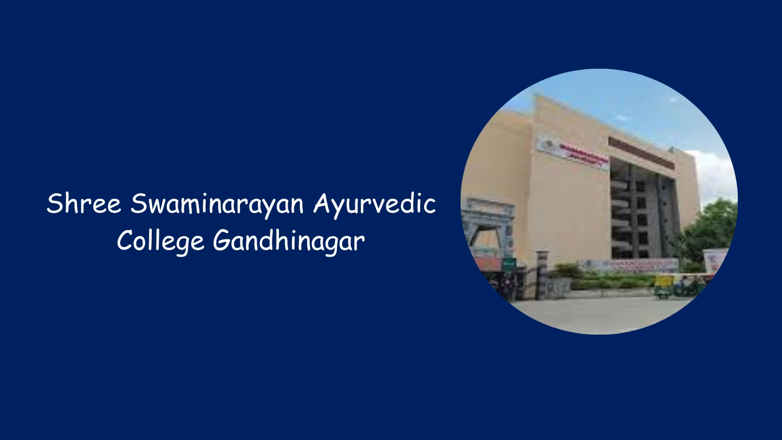 Shree Swaminarayan Ayurvedic College Gandhinagar