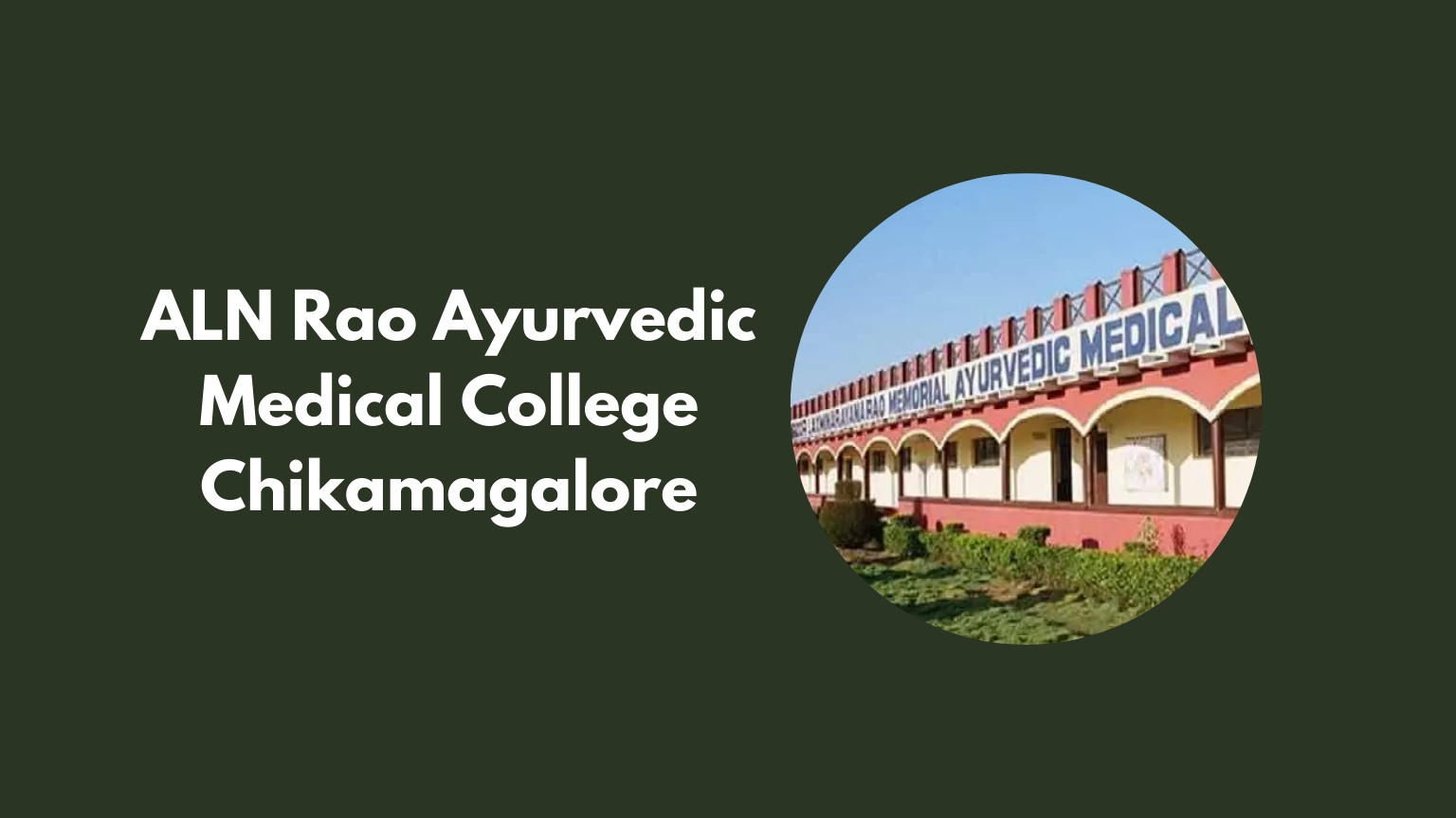 ALN Rao Ayurvedic Medical College Chikamagalore