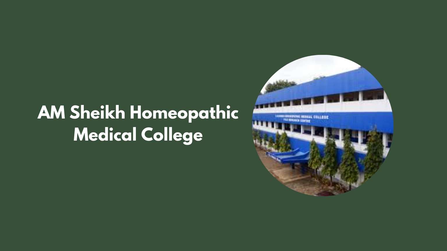 AM Sheikh Homeopathic Medical College