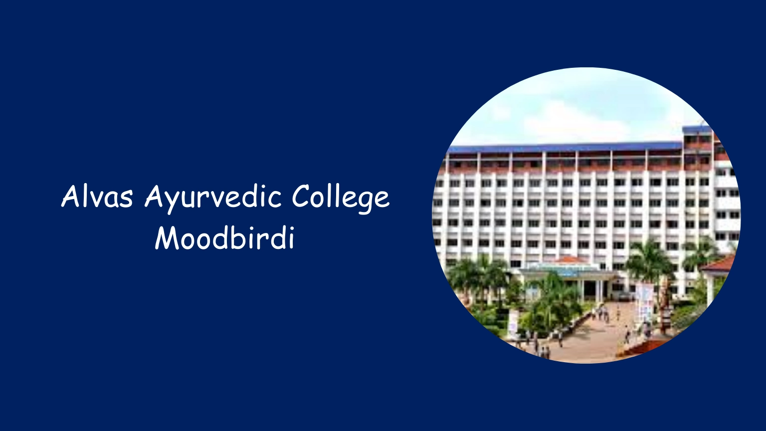 Alvas Ayurvedic College Moodbirdi