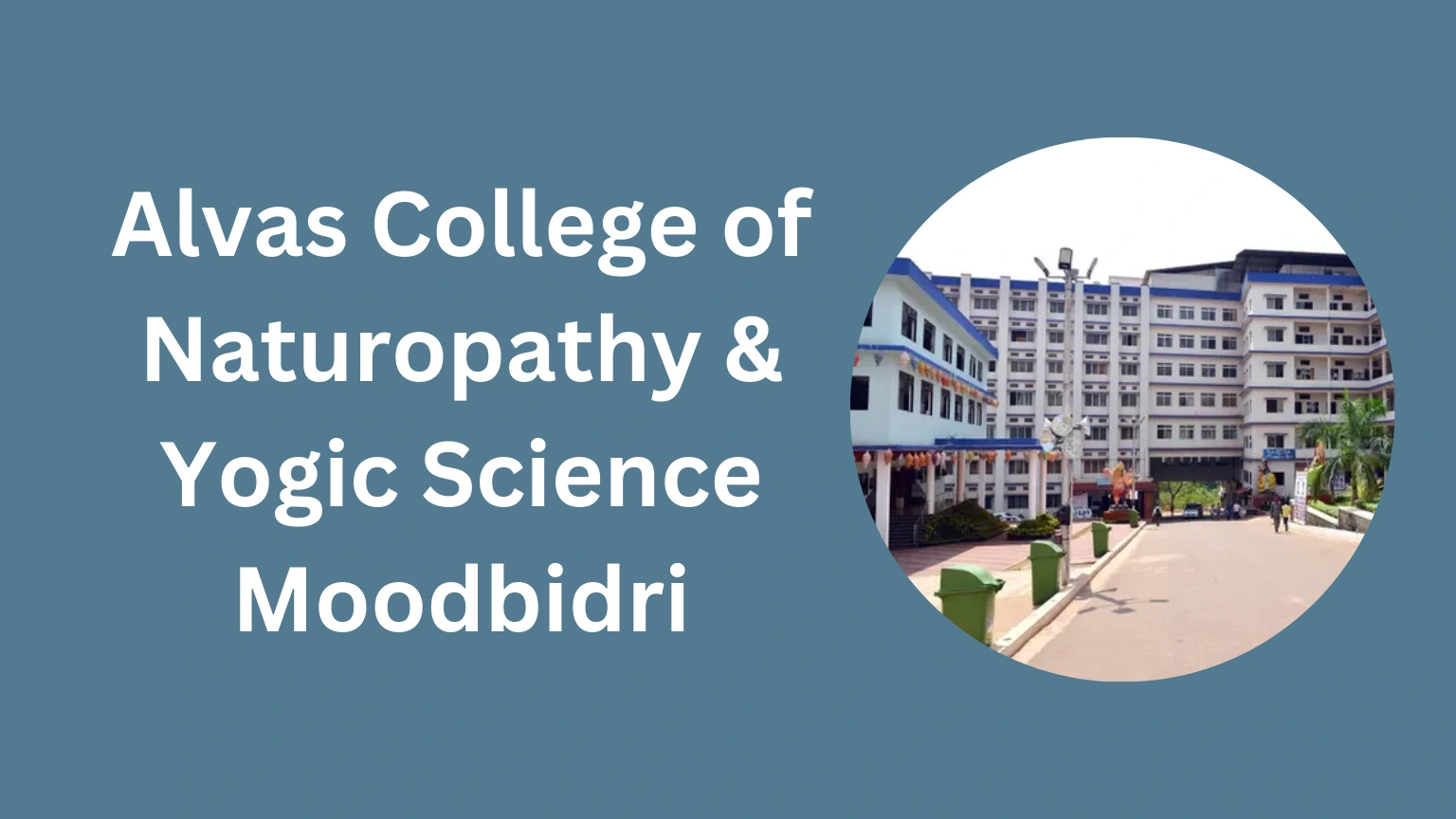 Alvas College of Naturopathy & Yogic Science Moodbidri