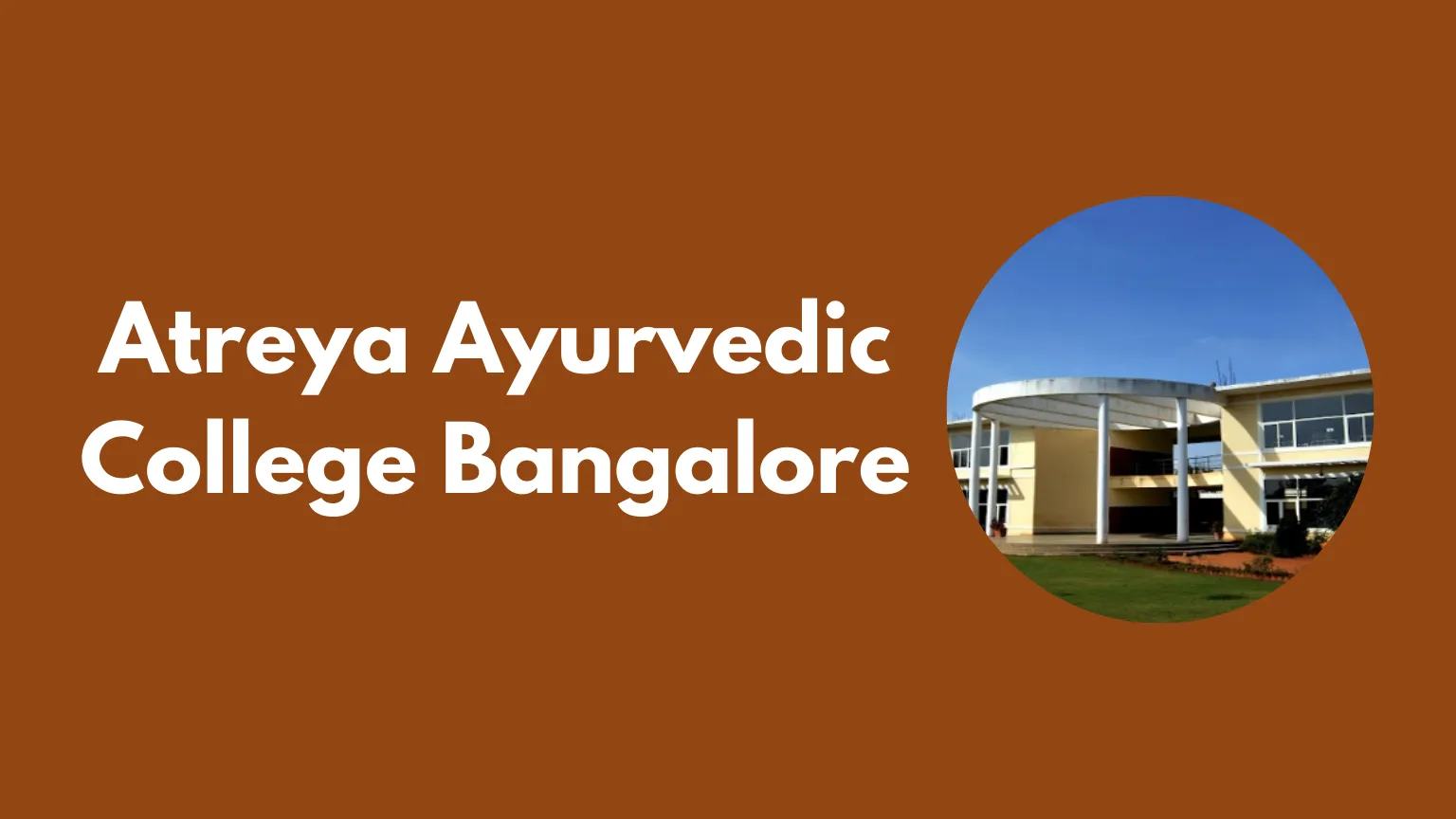 Atreya Ayurvedic College Bangalore