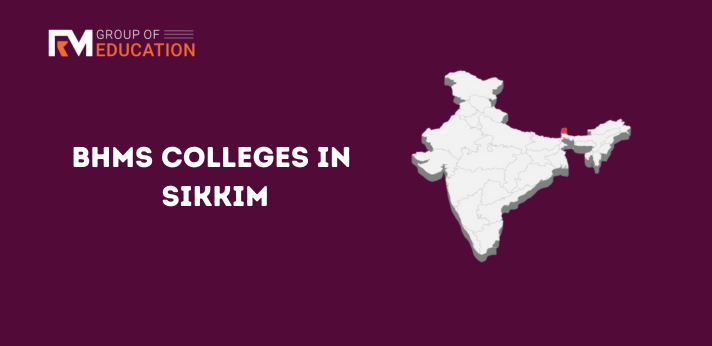 List of BHMS Colleges in Sikkim