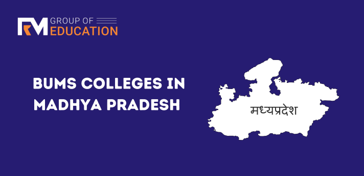 BUMS Colleges in Madhya Pradesh ,
