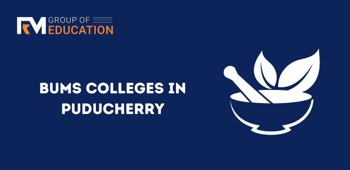 BUMS Colleges in Puducherry