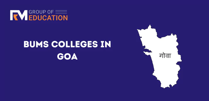 BUMS Colleges in goa