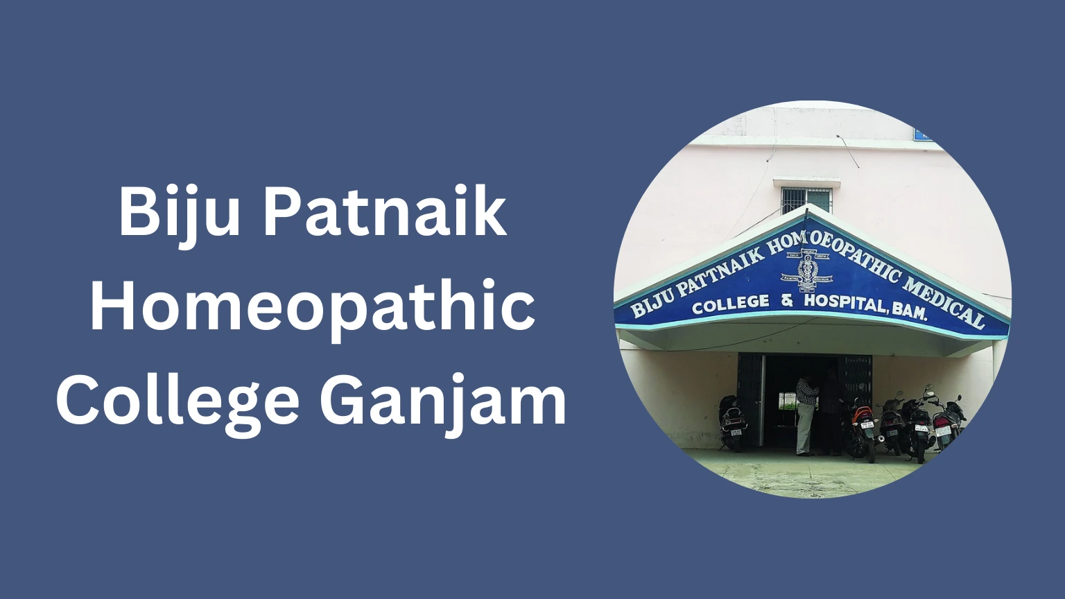 Biju Patnaik Homeopathic College Ganjam