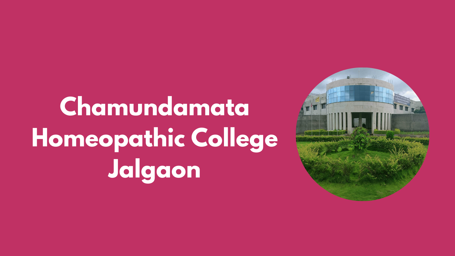 Chamundamata Homeopathic College Jalgaon