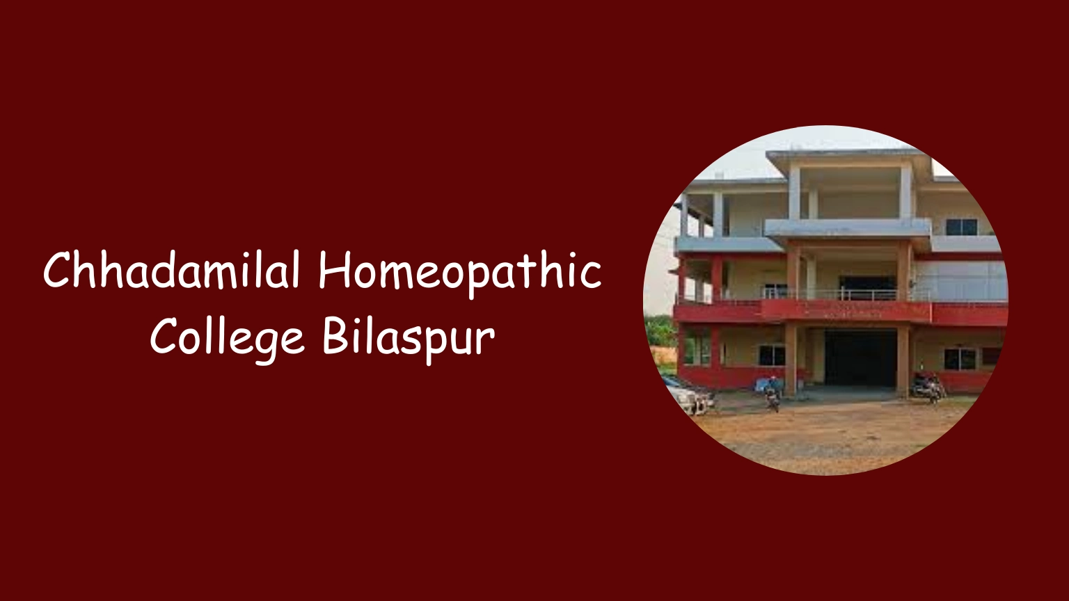 Chhadamilal Homeopathic College Bilaspur