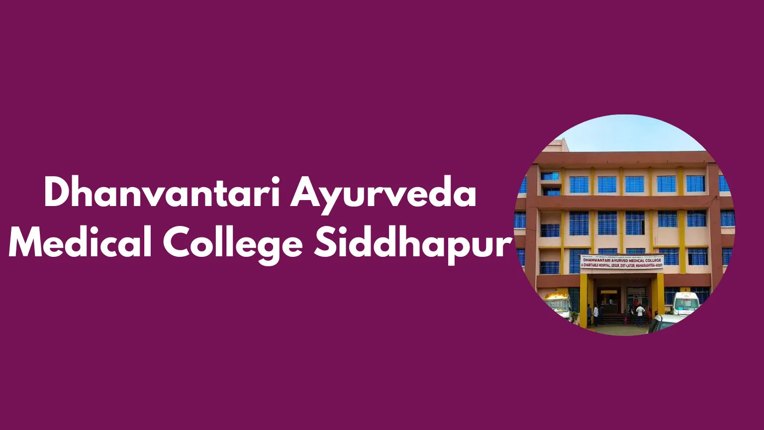 Dhanvantari Ayurveda Medical College Siddhapur