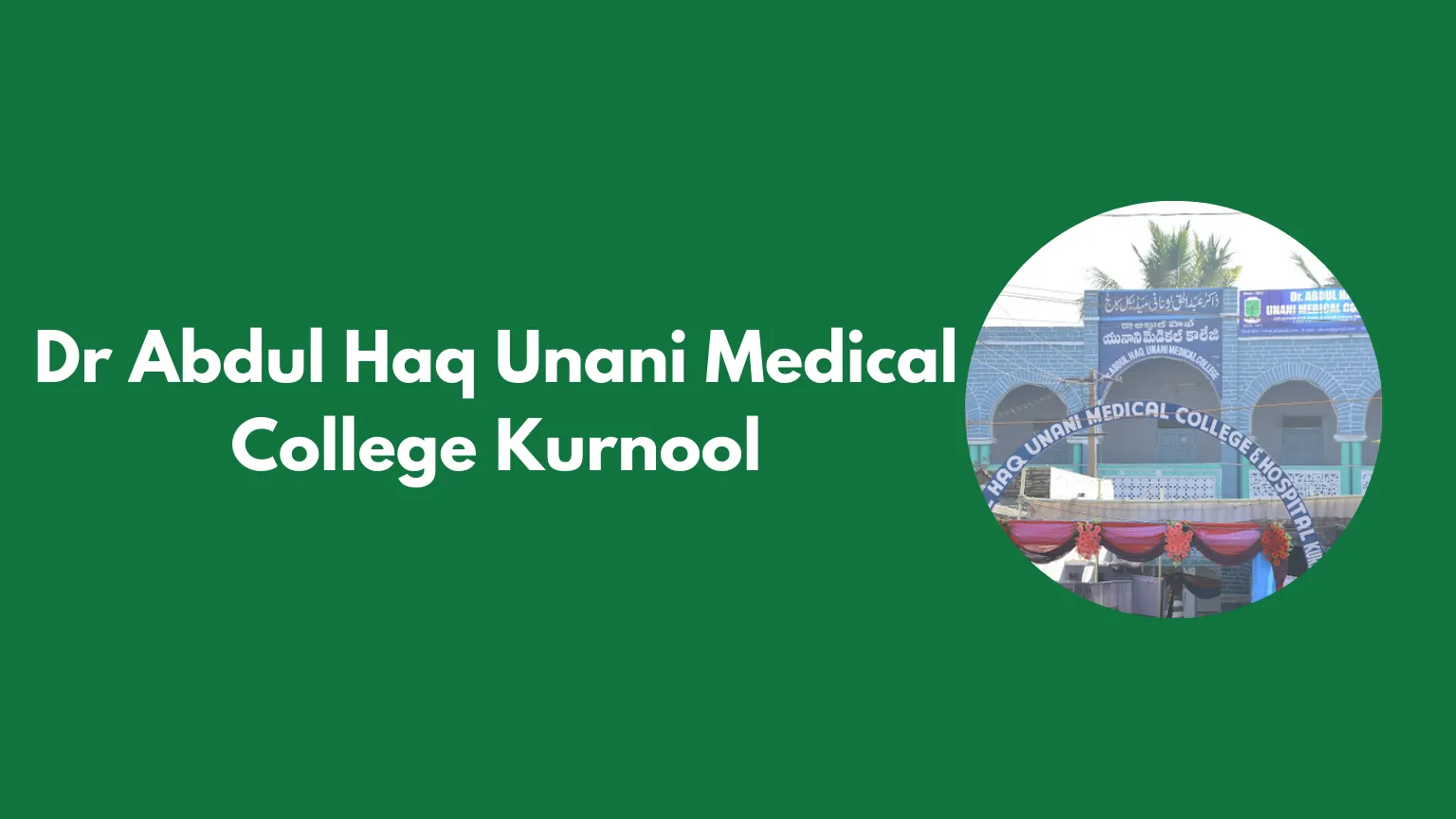 Dr Abdul Haq Unani Medical College