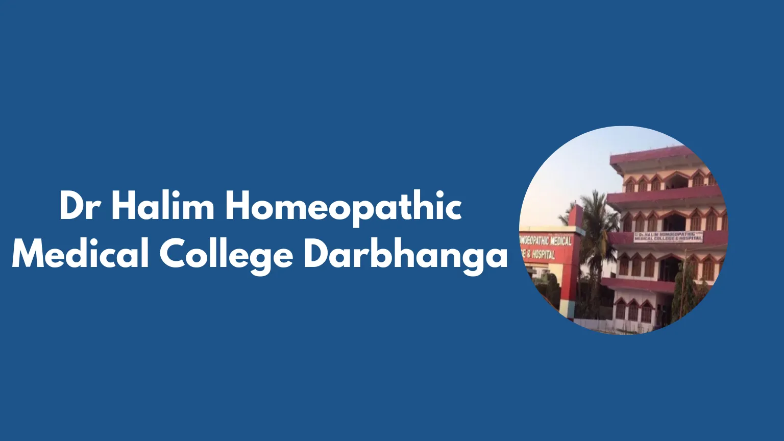 Dr Halim Homeopathic Medical College Darbhanga