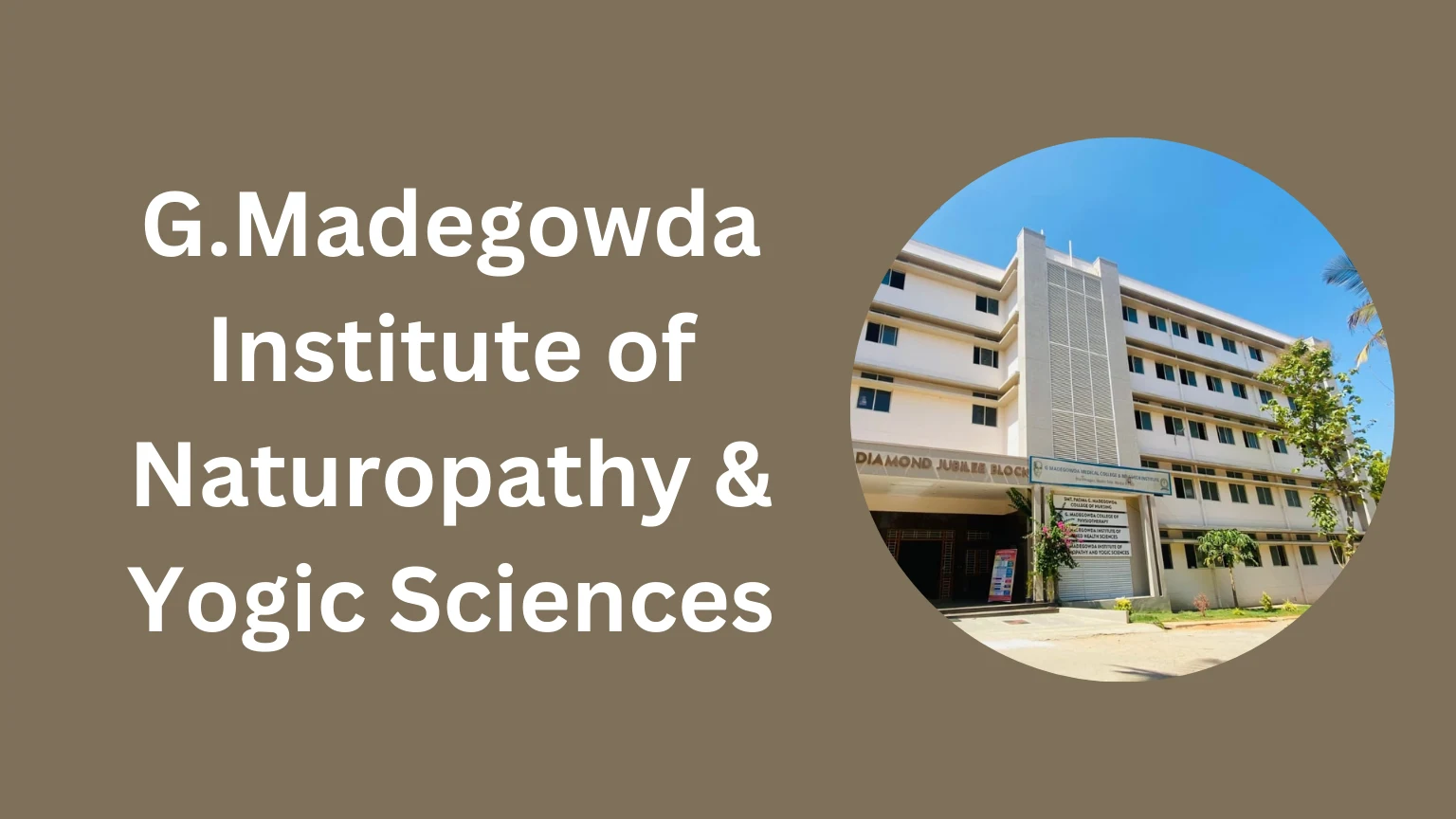 G.Madegowda Institute of Naturopathy & Yogic Sciences