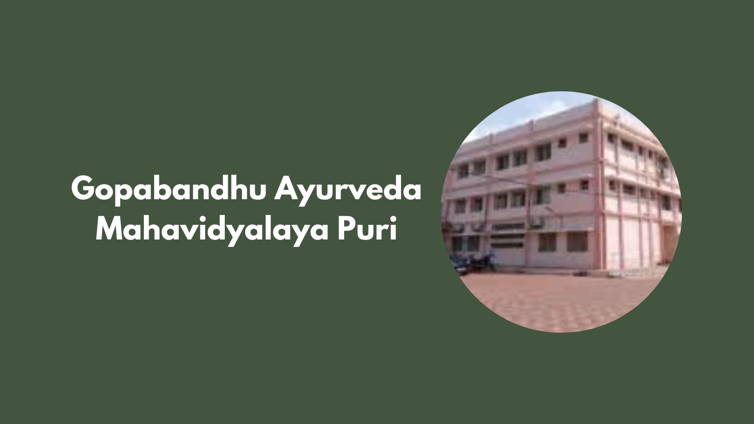 Gopabandhu Ayurveda Mahavidyalaya Puri