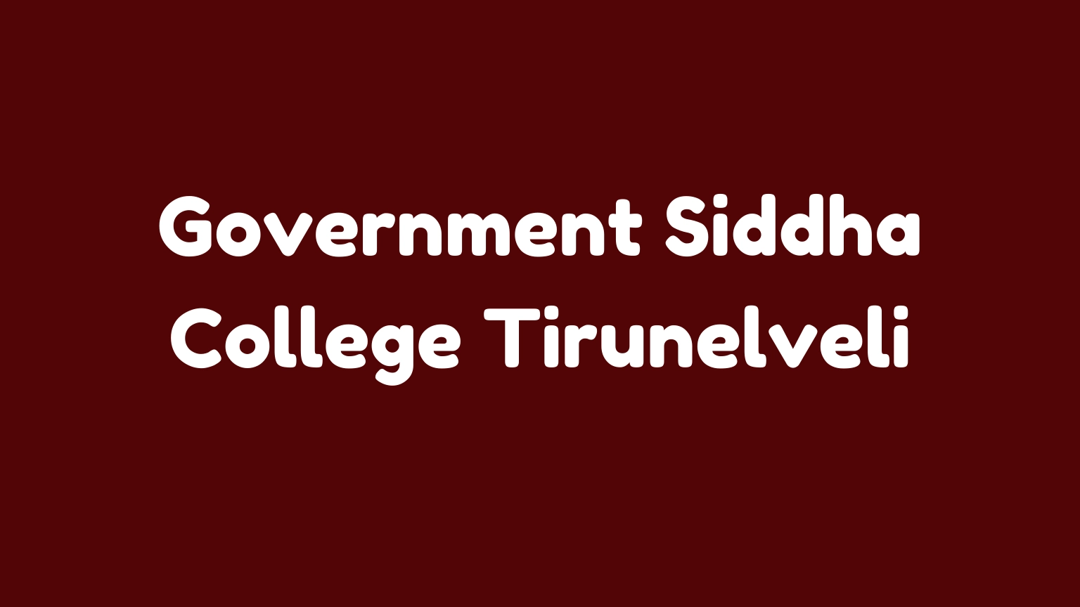 Government Siddha College Tirunelveli