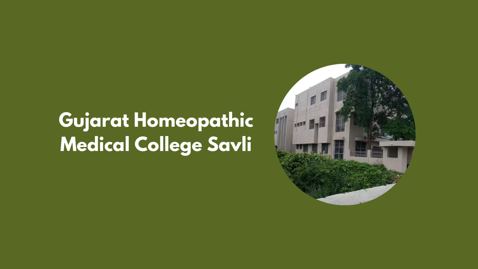 Gujarat Homeopathic Medical College Savli