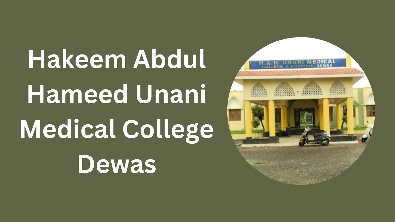 Hakeem Abdul Hameed Unani Medical College Dewas