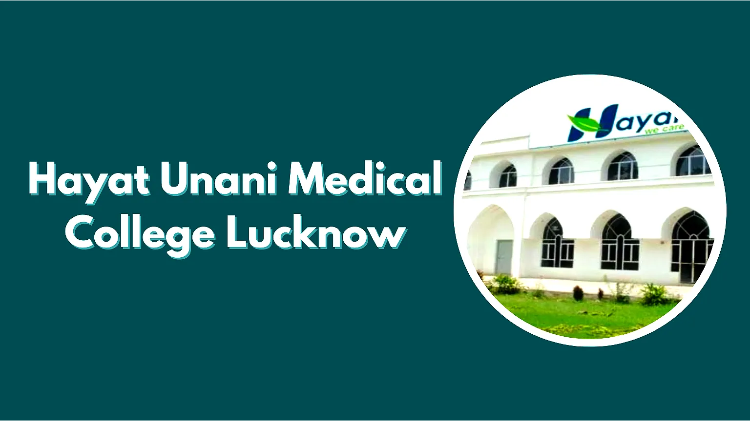 Hayat Unani Medical College Lucknow