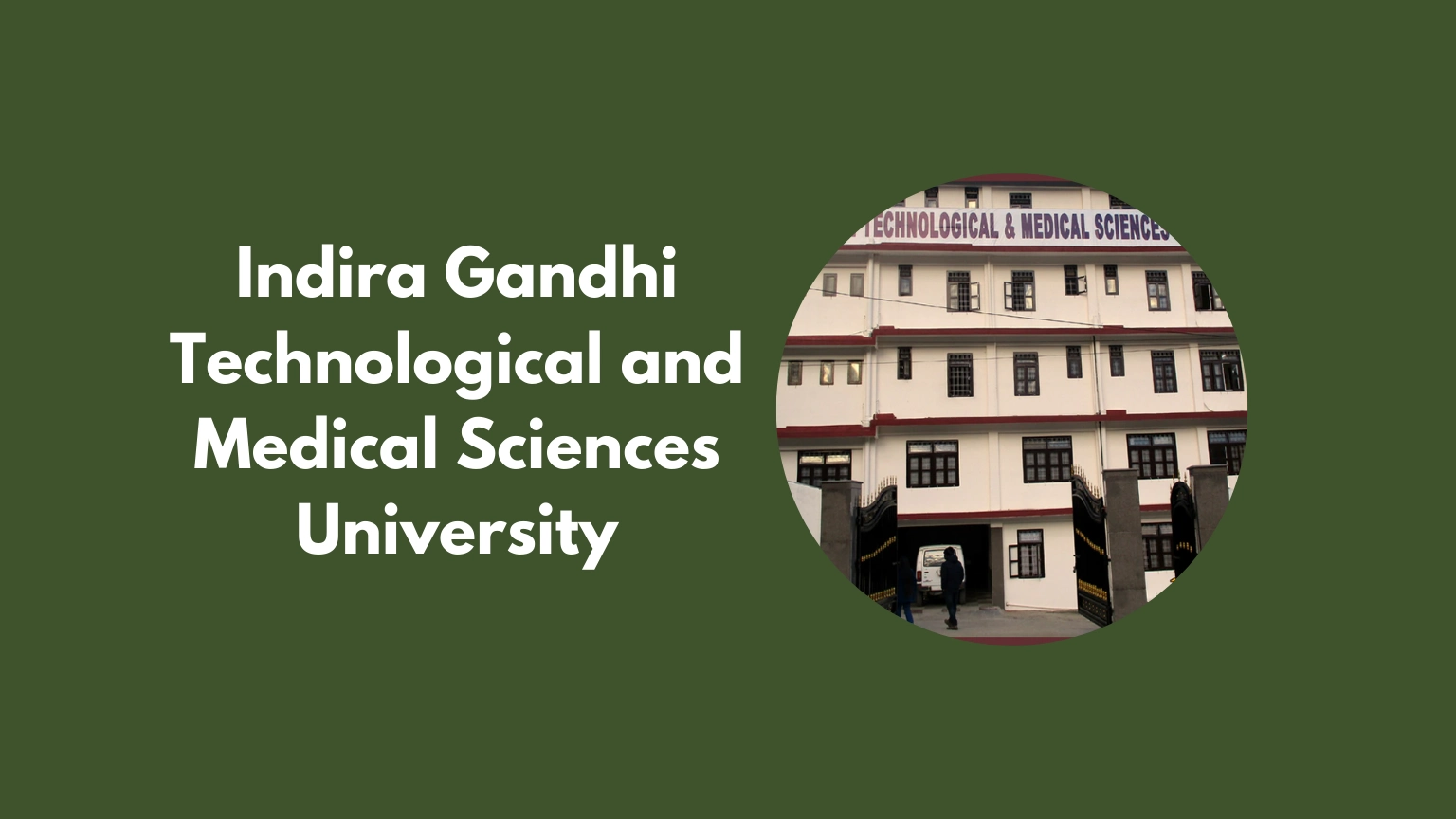 Indira Gandhi Technological and Medical Sciences University