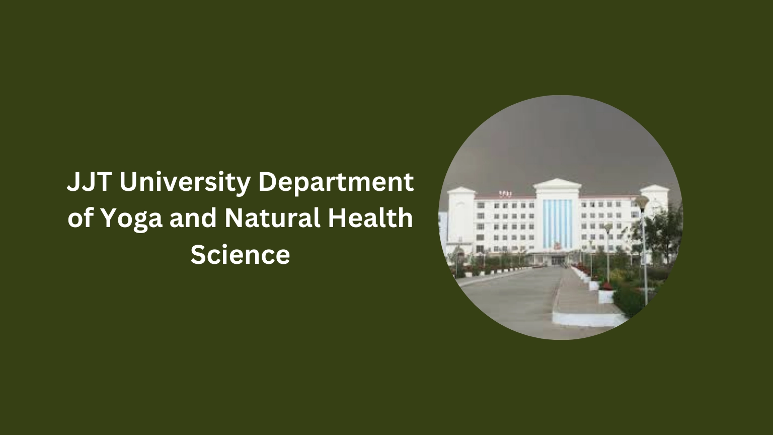 JJT University Department of Yoga and Natural Health Science