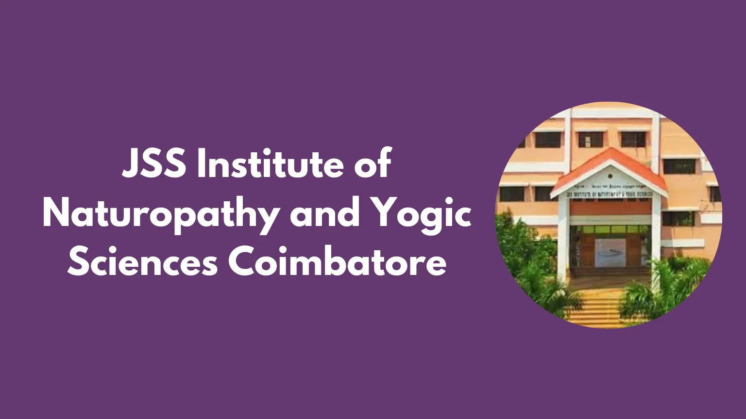 JSS Naturopathy & Yogic Sciences Coimbatore