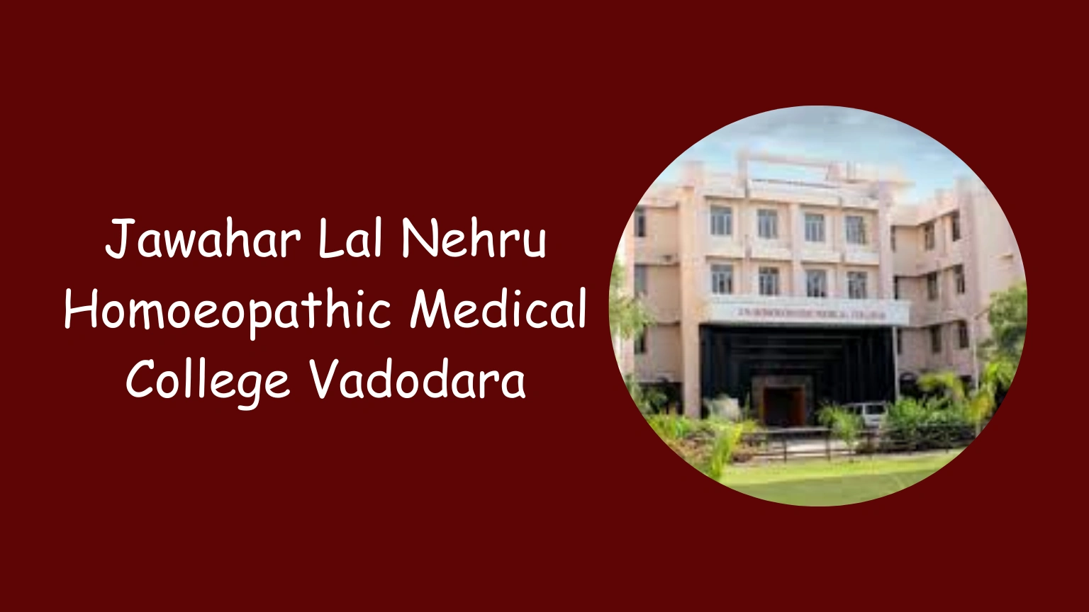 Jawahar Lal Nehru Homoeopathic Medical College Vadodara